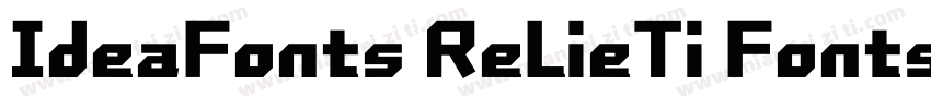 IdeaFonts ReLieTi Fonts字体转换